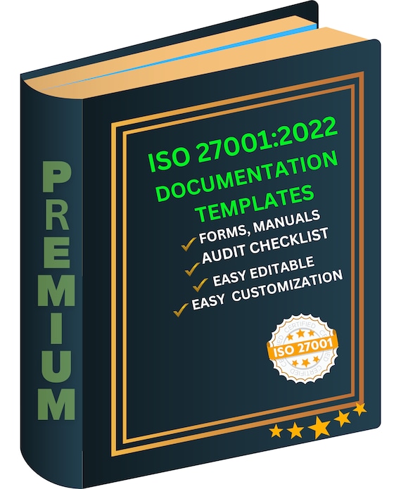 ISO 27001:2022  Document templates - Information Security Management Standards (ISMS)