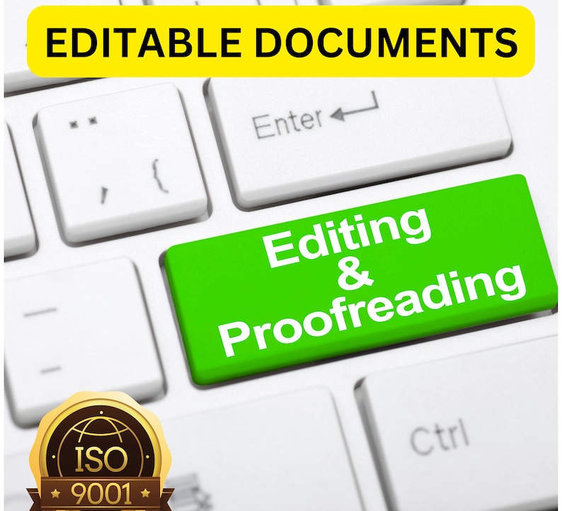 Op de afbeelding: Een wit computertoetsenbord met een groene toets waarop "Editing & Proofreading" staat. De toets is gemarkeerd. Bovenaan het toetsenbord staat een gele banner met de tekst "Editable Documents". In de linkerbenedenhoek bevindt zich een gouden ISO 9001-certificeringszegel.