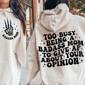 Too Busy Being A Badass Mom To Give AF about your opinion, svg cut files, Silhouette Cut file, Cricut cut files, Svg, Png