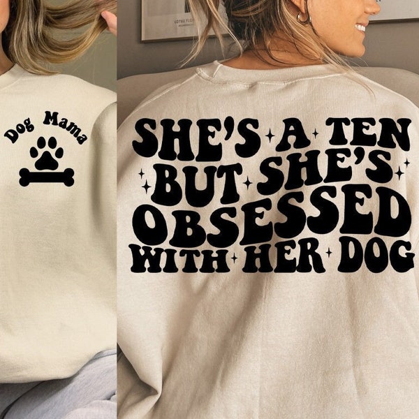 She's a Ten But She Obsessed With Her Dog Svg·Png, Dog mom, Dog lover, WAVY Stacked, Svg Cricut files | Silhouette Svg Files