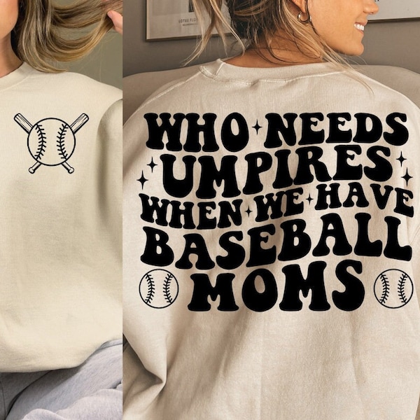 Who Needs Umpires When We Have Baseball Mama Svg, Bestie Svg, Funny Shirt Svg, Trendy Baseball  Svg, Wavy Stacked Svg