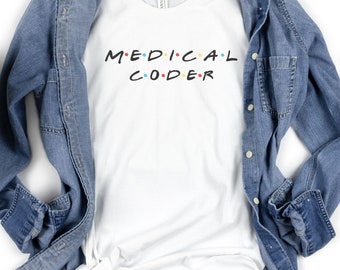 Medical Coder T-Shirt, Women's Medical Coding, Women's Trendy T-Shirt, Medical Coder Gift, Medical Coding Shirt