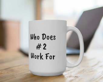 Funny Inappropriate Work Mug  Cup for #2 Coworker poop gift present work boss