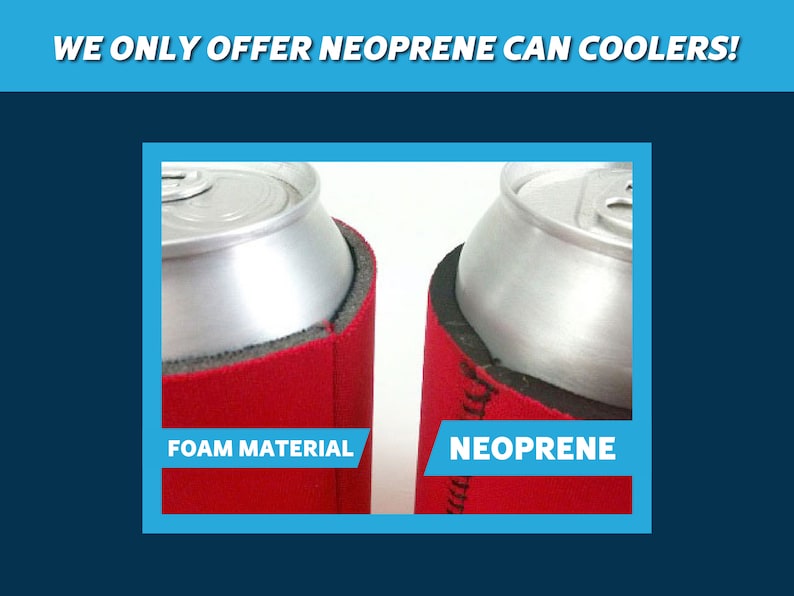 May include: Close-up of two red can coolers, one made with foam material and the other with neoprene. The text "FOAM MATERIAL" is printed on the foam cooler and "NEOPRENE" is printed on the neoprene cooler.