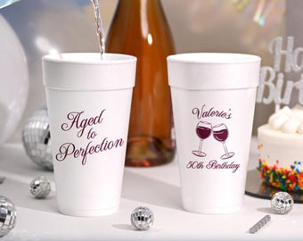 Aged To Perfection Birthday Foam Cups, Wine Birthday Theme Styrofoam Cups, 50th Birthday, 40th Wine Birthday Theme, Winery Theme Birthday