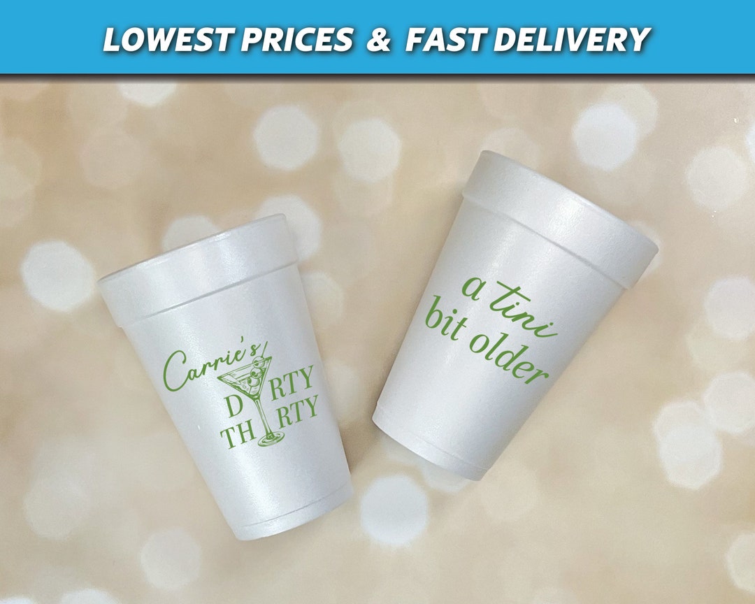 A Tini Bit Older Foam Birthday Cups, Martini Party Cups, Dirty Thirty ...