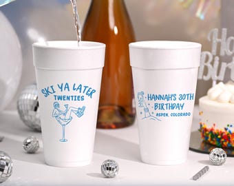 Personalized Ski Birthday Foam Cups, Ski Ya Later 30th Birthday Favors