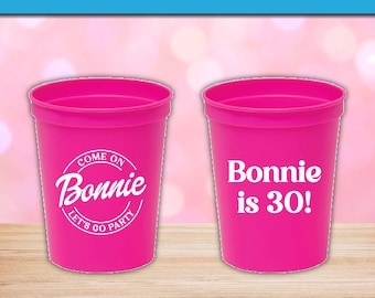 Come On Let's Go Party Cups - Plastic Custom Printed Stadium Cups, Birthday Party, Kid's Party, Party Decor, Doll Party Theme