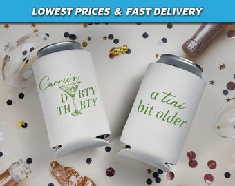 A Tini Bit Older Can Coolers, Martini Party Neoprene Huggers, Dirty Thirty Martini Party Favors, 30th Birthday, Dirty 30 Party Favors