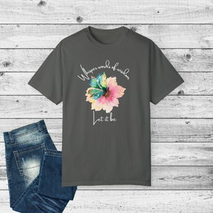 Whisper Words of Wisdom T-shirt, Let It Be Shirt, Watercolor Butterfly Tee, Classic Songs Tshirt, Comfort Colors Soft Garment-Dyed T-shirt image 7