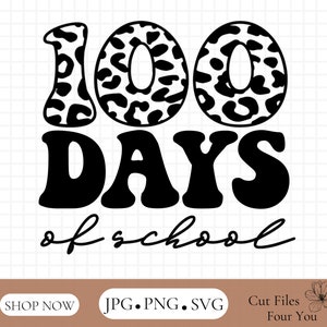 100 Days of School SVG, Happy 100 Days of School SVG, School 100th Day SVG, Back to School Svg, Teacher School Svg, 100 Days of School Shirt