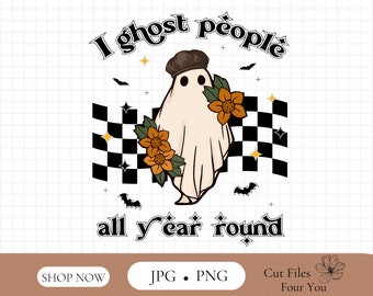 Gente fantasma todo el año-Cool Ghost Halloween-Halloween Png-Svg, regalo de Halloween, Spooky Season png-Halloween Shirt png-Svg-Retro Sublimations