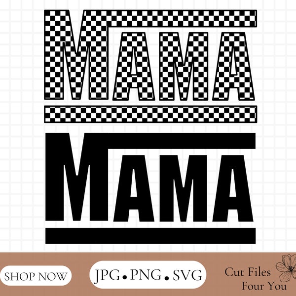 Checkered Mama Png-Svg , Mama Png, Mama Svg, Racing Mama T-shirt Design,Race Mama Sublimation, Retro Mama Cut File For Cricut-Png-Svg-Vector