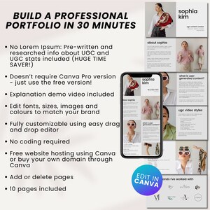 May include: A phone screen displaying a mockup of a professional portfolio template. The template is designed for a social media influencer or content creator. The template includes sections for an about page, a description of user generated content, and a section on video styles. The template is customizable and can be edited in Canva. The text on the screen reads "Sophia Kim, UGC Content Creator".