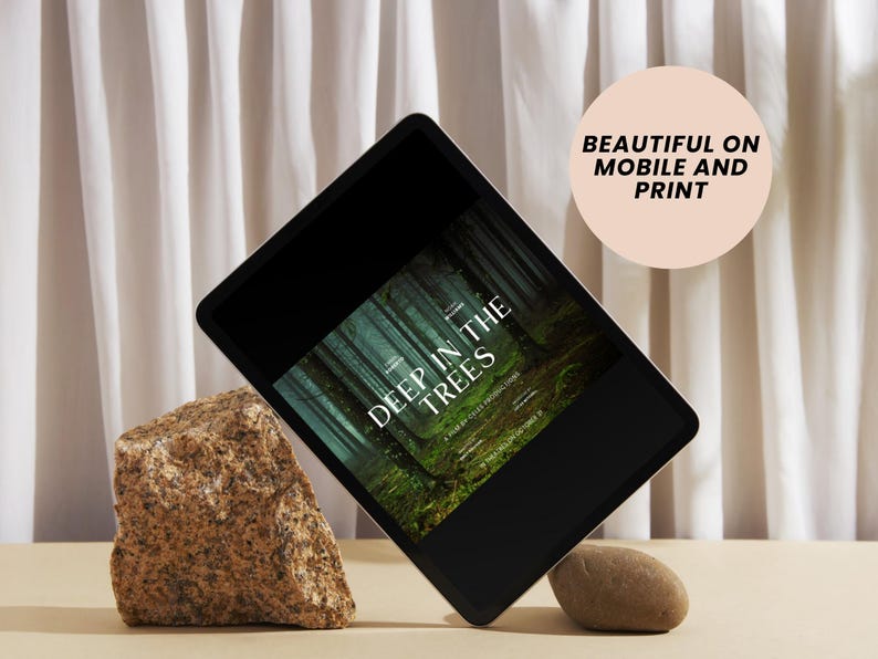 May include: A black tablet computer displaying a dark green forest scene with the text "Deep in the Trees" and the words "A film by Giles Stroud" in smaller font. The text "Beautiful on Mobile and Print" is displayed in a circle on a light pink background.