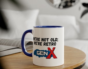 Gen X Mug: Retro Ceramic Coffee Mug - 11oz