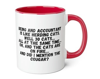 Being an accountant is like herding cats mug, mug for him, mug for her, funnt mug, funny accountant mug, funny mug