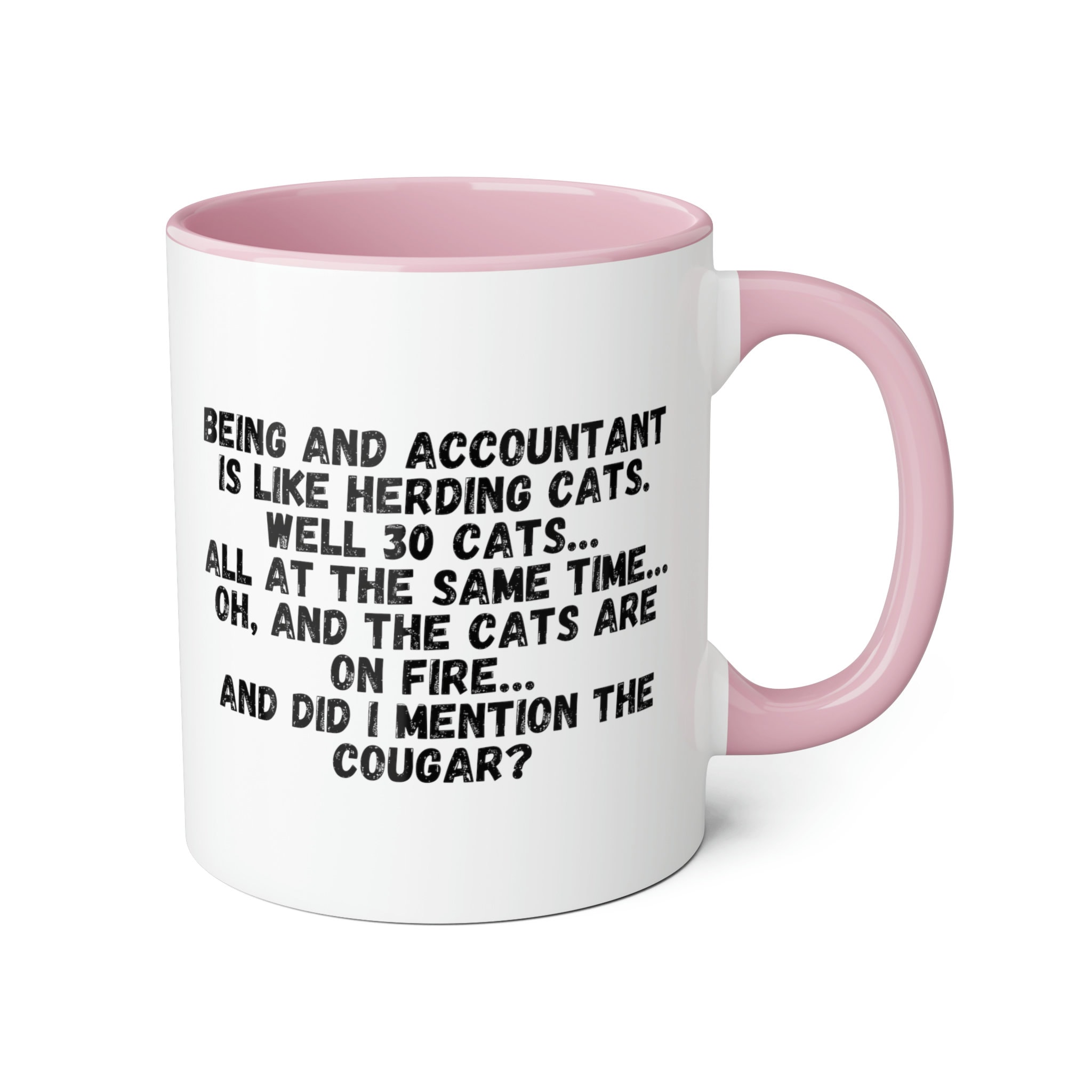 Being an Accountant is Like Herding Cats Mug, Mug for Him, Mug for Her,  Funnt Mug, Funny Accountant Mug, Funny Mug - Etsy