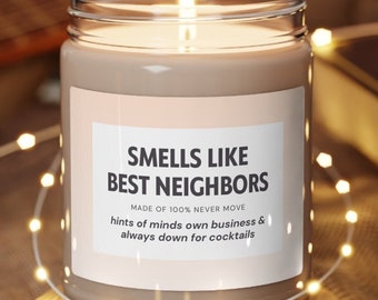 Neighbor Christmas Gift, Funny Candle for Neighbor, Smells Like Best Neighbors, Unique Holiday Gift, Personalized Custom Candle Label