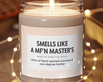 Masters Degree Graduation Gift, Funny Congratulations Candle, Graduation Gifts for her Masters, One Degree Hotter Candle, Smells Like Candle