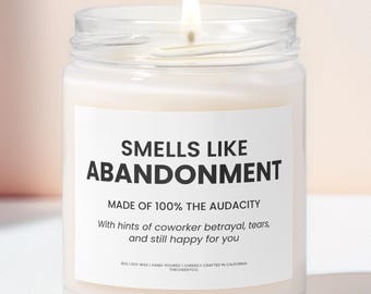 Smells Like Abandonment Candle | Funny Going Away Gift