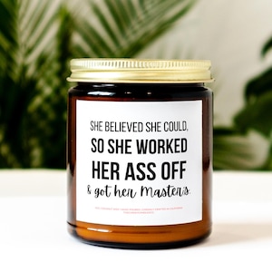Gift for Her Masters | Funny Masters Degree Candle | Masters Graduation Gift for Her | One Degree Hotter