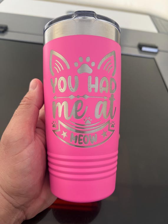 Personalized 20oz Tumbler, Cat lover, animals, funny, customized, you had me at meow