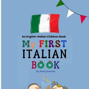 Il Mio Primo Libro Italiano Imparare l&#39;inglese Parole italiane per bambini Bambini Italia Italiano Prima Lingua Bilingue