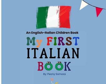 My First Italian Book  Il Mio Primo Libro Italiano Learning English Italian Words for Children Kids Italy Italian First Language Bilingual