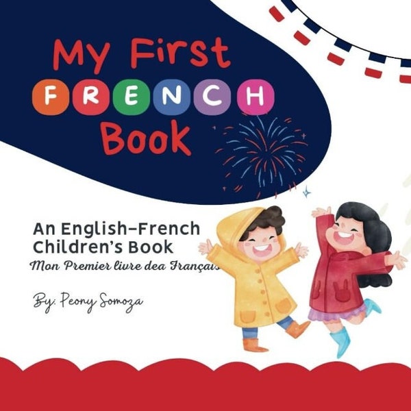 My First French Book Children Book Learning English-French Words Apprendre le Français Livre Français Pour Enfants Livre Anglais-Français
