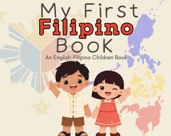 My First Filipino Book English Tagalog Children Book Words Learning Tagalog Pinoy Philippines Pinoy Books for Children Tagalog Book