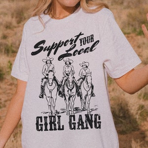 Support your Local Girl Gang Tee Comfort Colors® Trendy Cowgirl Tshirt Retro Western Graphic Midwest Shirt Nashville Girls Trip Bachelorette