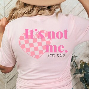 It’s Not Me, It’s You Relaxed Tee
