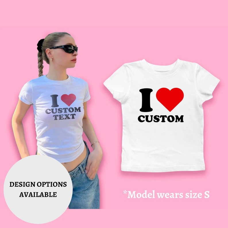 Custom I Love Baby Tee, I Heart Custom Tshirt, I Love Custom Women's Fitted Tee, Personalized Gift for Her, Y2K Custom Text 90s Baby Tee image 1