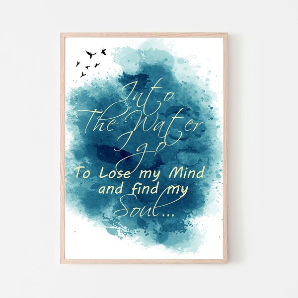 Into the Ocean I Go to Lose My Mind and Find My Soul Etsy