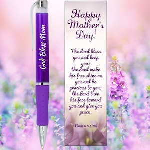 May include: Purple pen with the words "God Bless Mom" printed on the side. A bookmark with a floral background and the text "Happy Mother's Day! The Lord bless you and keep you; the Lord make his face shine on you and be gracious to you; the Lord turn his face toward you and give you peace. Num 6:24-26"