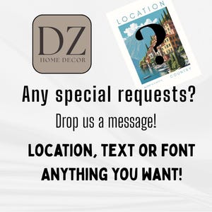 May include: Image features a logo for "DZ HOME DECOR" and a travel-themed poster with a question mark. Text on the image includes "Any special requests?" and "LOCATION, TEXT OR FONT ANYTHING YOU WANT!"