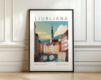 Poster di viaggio di Lubiana - Arte murale della città europea - Stampa della Slovenia con coordinate - Regalo di viaggio
