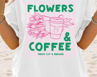 Flowers & Coffee T-Shirt | Retro Summer Graphic Tee