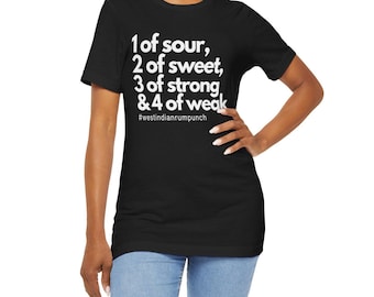 Funny West Indian Rum Punch Recipe T-Shirt, Sweatshirt and Hoodie | 1 of sour, 2 of sweet Graphic Tee, Sweatshirt, Hoodie
