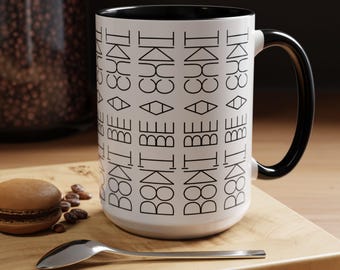 Bold Statement Coffee Mug, Hidden Message Mug, Perfect for Gift Giving, Home Decor, Office Humor, Fun Kitchen Accessories, Gift for Her