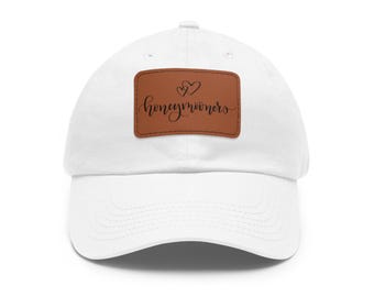 Embroidered Dad Hat with Leather Patch, Honeymooners Bride and Groom Matching Wedding Hats
