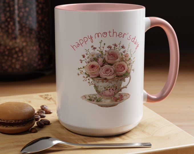 Featured listing image: Mother's Day Coffee Mug, Accent Mug 11oz, 15oz, Ceramic Gift for Mom, Mother's Day Gift, Flowers in a Tea Cup Mug, Floral Bouquet Mug