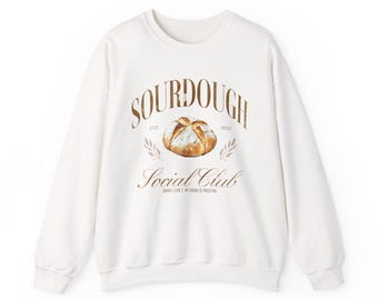 Sourdough Social Club Crewneck Sweatshirt: Bread Baker Gift