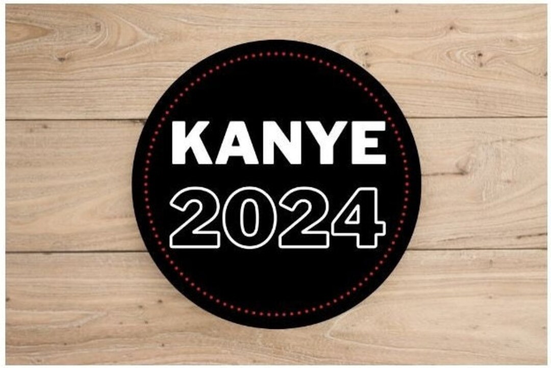 KANYE 2024 Kanye West Campaign Sticker for Water Bottle Etsy