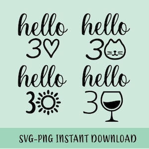 30e verjaardag SVG-bundel, Hello 30 - gebruik om T-shirt, wijnglas, mok, Koozies te maken - Instant Download