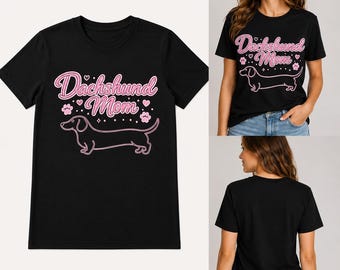 Camiseta para mamás de perros salchicha, camiseta unisex de algodón para amantes de los perros salchicha.