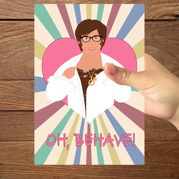 Oh, Behave! Austin Powers Greeting Valentine's Day Birthday Bachelorette Card