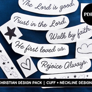 May include: A set of printable Christian design elements for clothing. The designs include phrases like "The Lord is good", "Trust in the Lord", "Walk by faith", "He first loved us", and "Rejoice Always". There are also star and cloud designs.