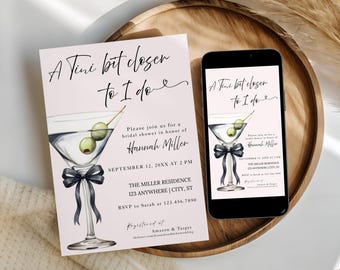 Martini Brautdusche Einladung, A Tini Bit Näher an I Do, Cocktail-Thema (digitaler Download)